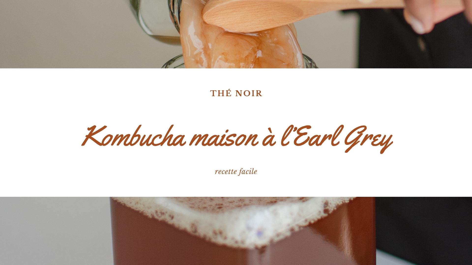 Kombucha maison à l’Earl Grey